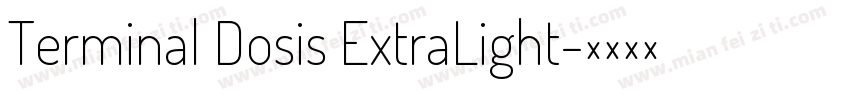 Terminal Dosis ExtraLight字体转换